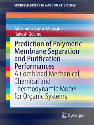 cover image of Prediction of Polymeric Membrane Separation and Purification Performances